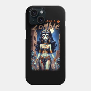 Walk like a Zombie Phone Case