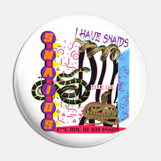 I have snaids gen z meme phrase snake Pin