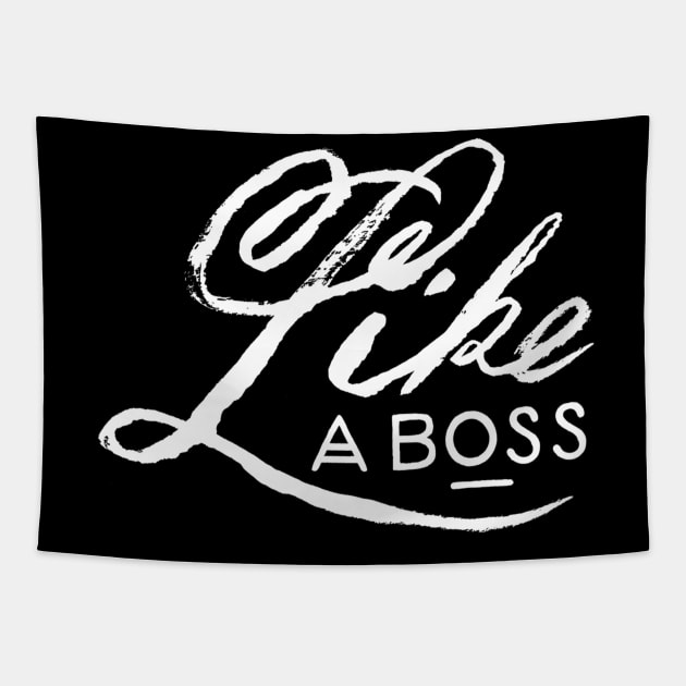 Like a boss Tapestry by WordFandom