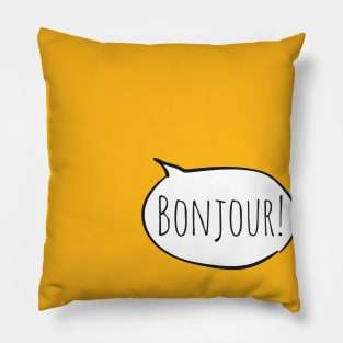 Cheerful BONJOUR! with white speech bubble on yellow (Français / French) Pillow