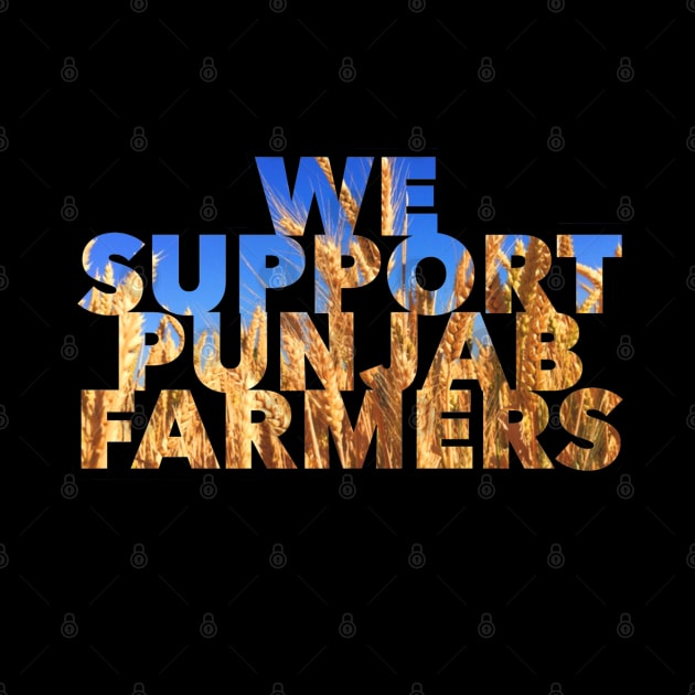 We Support Punjab Farmers by SAN ART STUDIO 