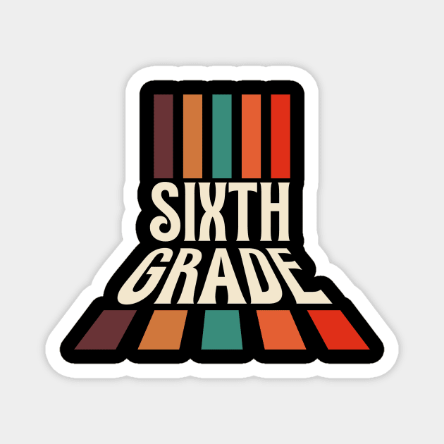 Retro Sixth Grade Teacher Magnet by The WYLD Tribe