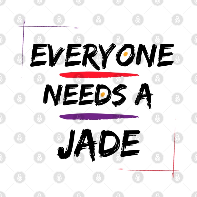 Jade Name Design Everyone Needs A Jade by Alihassan-Art