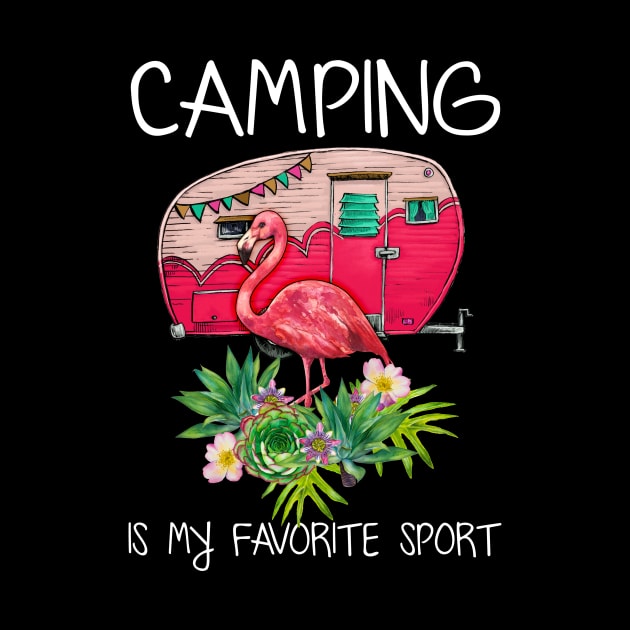 Camping Is My Favorite Sport Flamingo by Kaileymahoney