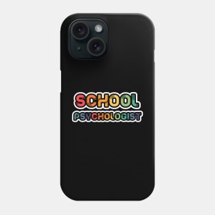 School psychologist Phone Case