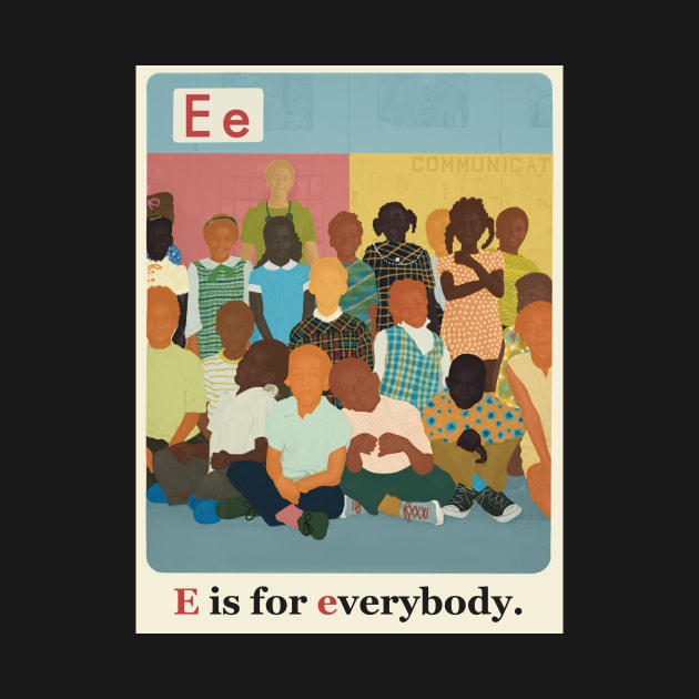 The New Black ABCs “E is for Everybody.” by Sammy Jean Wilson 