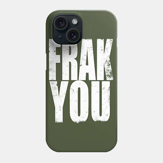 FRAK YOU Phone Case by stateements