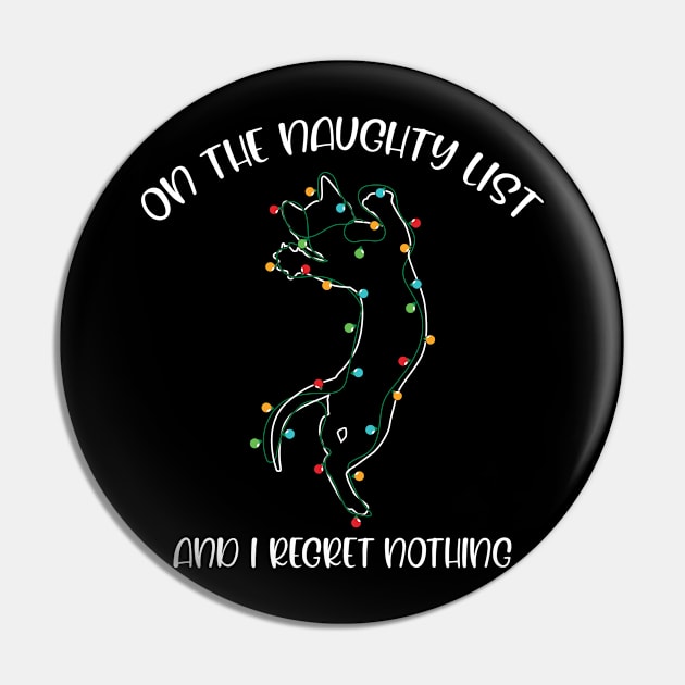 On The Naughty List And I Regret Nothing Pin by V-Edgy