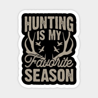 Hunting Is My Favorite Season T shirt For Women Magnet