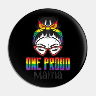 Gay Pride One Proud Mama Bun  Flag Lgbtq Mom Women Pin