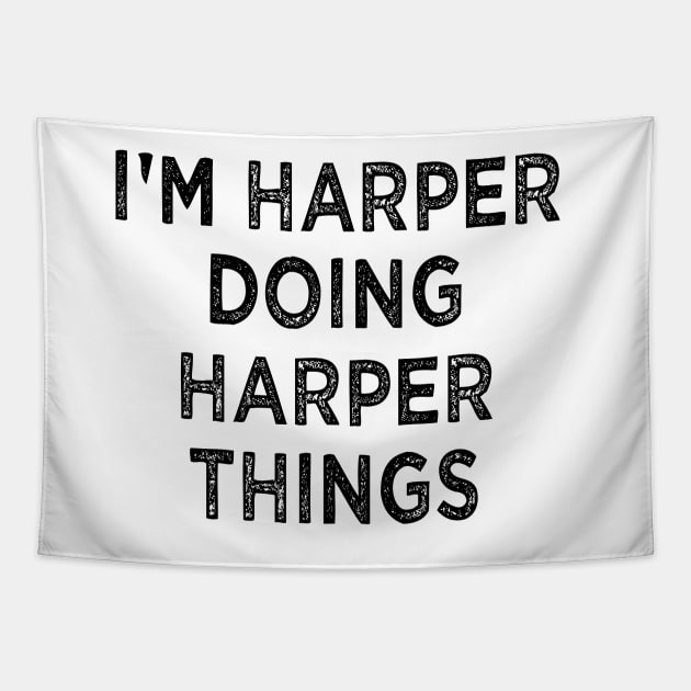 I'M HARPER DOING HARPER THINGS Funny Christmas Idea Tapestry by khalmer