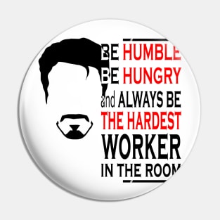 Hardest Worker In The Room Pin