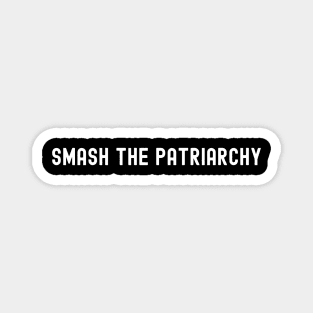 Smash the Patriarchy, International Women's Day, Perfect gift for womens day, 8 march, 8 march international womans day, 8 march womens day, Magnet
