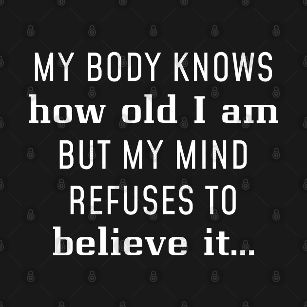 How Old I Am Aging TShirt TeePublic