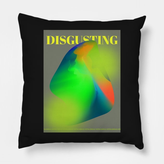 Disgusting Pillow by design-universe