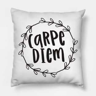 Carpe diem / motivational quote Pillow