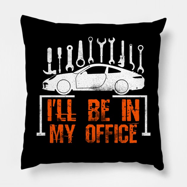 I'll Be In My Office - Garage Pillow by Yyoussef101