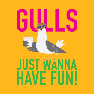 Gulls Just Wanna Have Fun T-Shirt