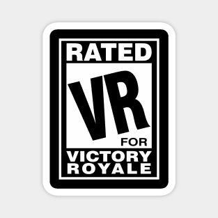 Rated VR for Victory Royale Magnet