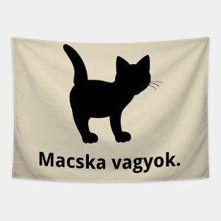 I'm A Cat (Hungarian) Tapestry