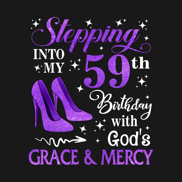 Stepping Into My 59th Birthday With God's Grace & Mercy Bday by MaxACarter