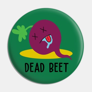 Dead Beet Pin