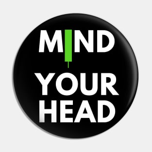 Mind Your Head (artwork1) Pin