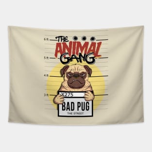 the animal gang pug urban style Tapestry