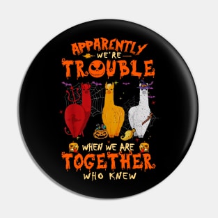 Apparently We're Trouble When We Are Together tshirt  Llama Halloween T-Shirt Pin