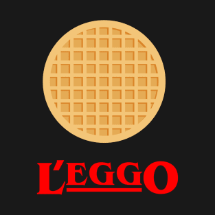 L'eggo 011's Eggo T-Shirt