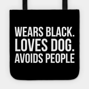 Wears Black. Loves Dogs Tote