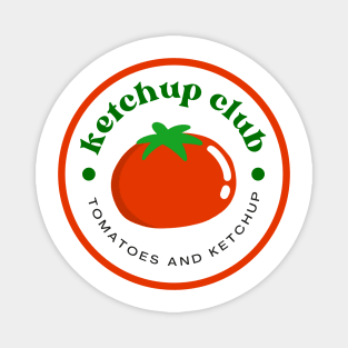 Ketchup club Magnet