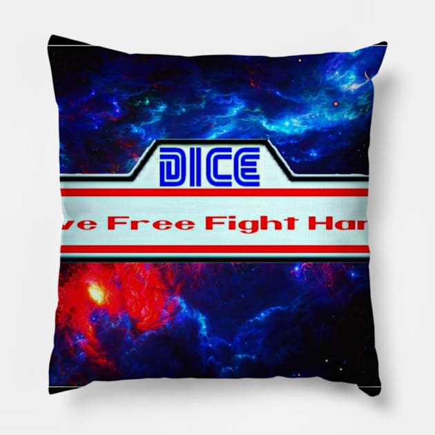 Dice Live Free Fight Hard Pillow by Dice 