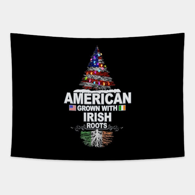 Christmas Tree  American Grown With Irish Roots - Gift for Irish From Ireland Tapestry by Country Flags