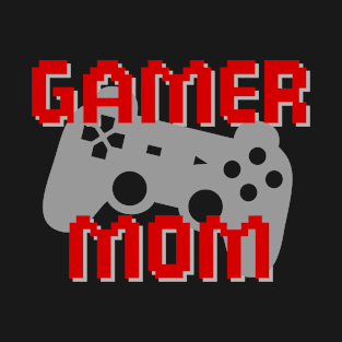 Gamer mom T-Shirt