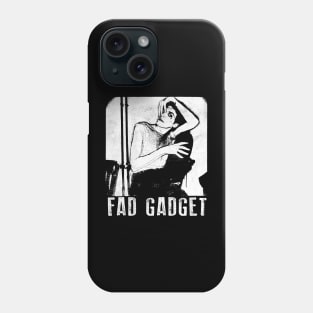 Fad Gadget Phone Case