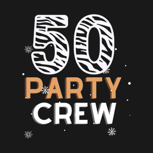 Happy Birthday 50 Years party crew snow T-Shirt