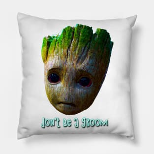 groot rofl art mem dont be a groom Pillow