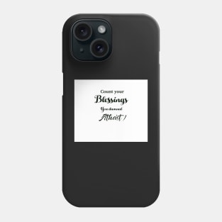 Count your blessings Phone Case