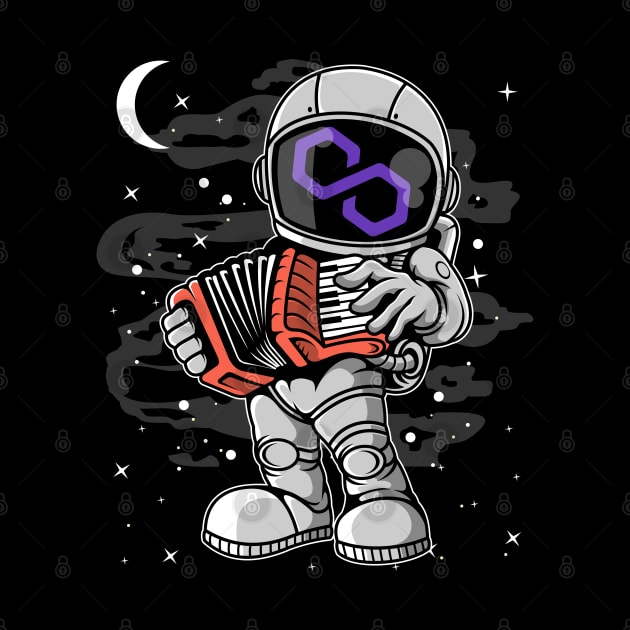 Astronaut Accordion Polygon Matic Coin To The Moon Crypto Token Cryptocurrency Blockchain Wallet Birthday Gift For Men Women Kids by Thingking About