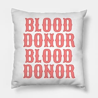 blood donor Pillow