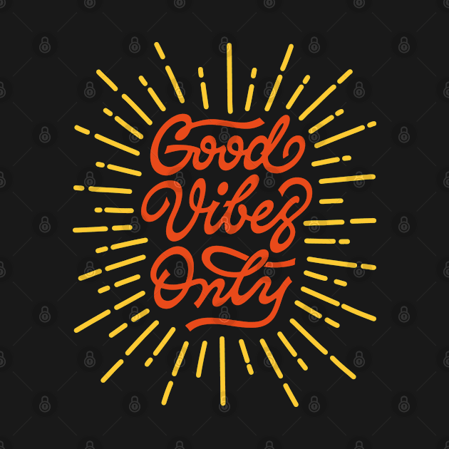 Good vibes only by ZagachLetters