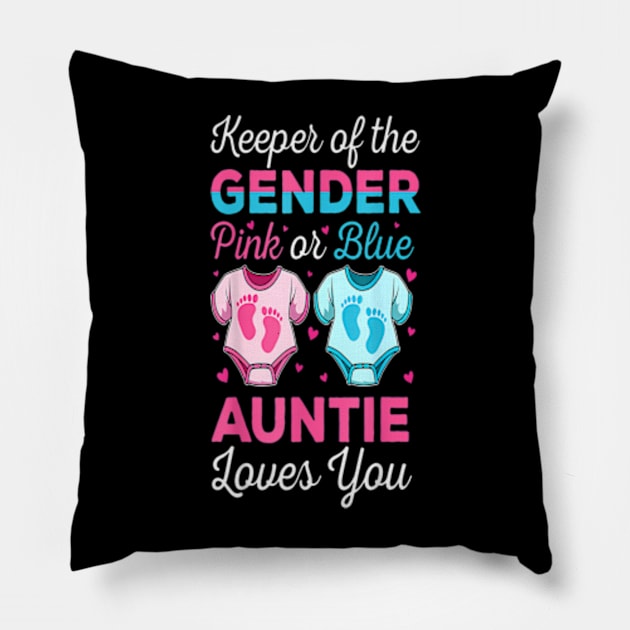 Keeper Of The Gender Auntie Loves You Baby Gender Reveal Pillow by Eduardo