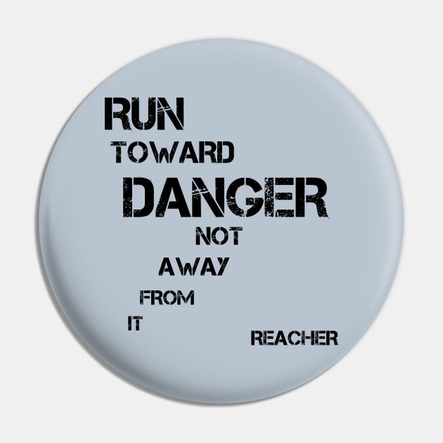 Run Toward Danger Not Away From it - Great book quote! Pin by LA Hatfield