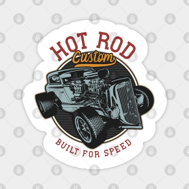 Custom Hot Rod Built For Speed Magnet by Verboten