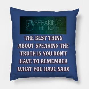 The truth Pillow