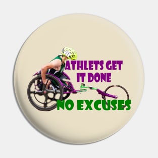 No Excuses Pin