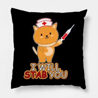 I Will Stab You - Injection Funny Tshirt Pillow