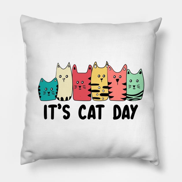 It’s cat day, happy international cat day Pillow by BAB