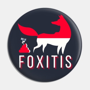 Foxitis - Big Lie Pin